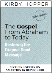 Book Cover for The Gospel - From Abraham to Today: Restoring the Original Good Message