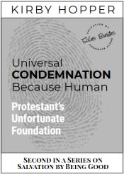 Book Cover for Universal Condemnation Because Human: Protestant's Unfortunate Foundation