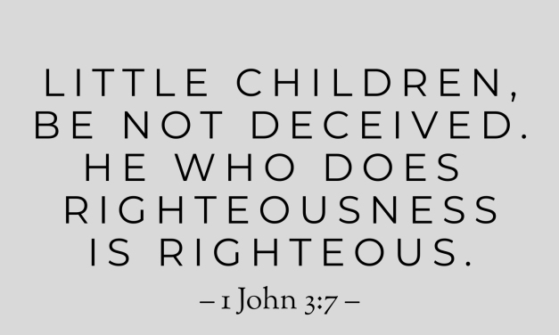 We Are Righteous Because of Our Conduct, Not Our Faith