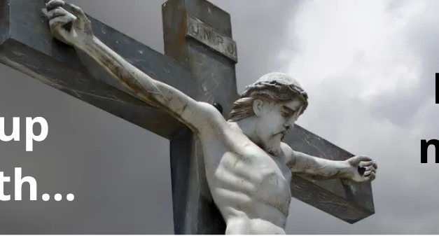 Why Jesus Was Crucified – Moral Influence, Not Penal Substitution
